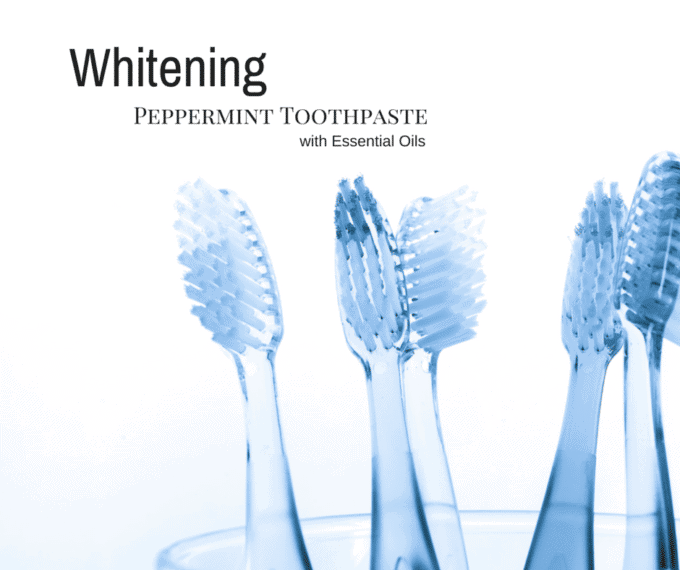 DIY Whitening Peppermint Toothpaste with Essential Oils