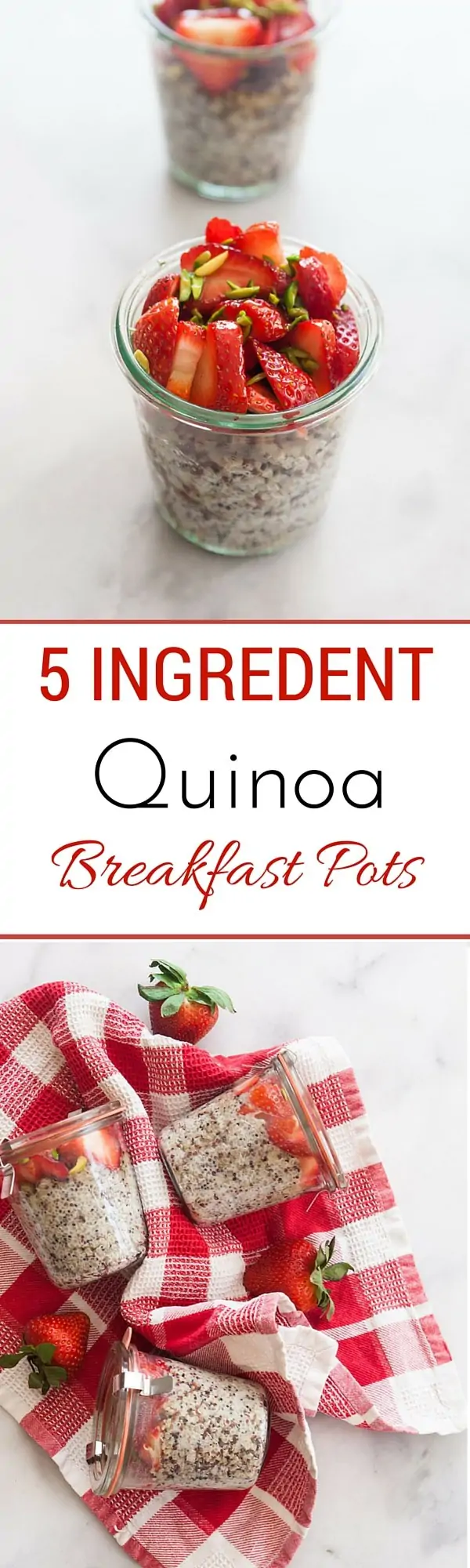 5 Ingredient Quinoa Breakfast Pots