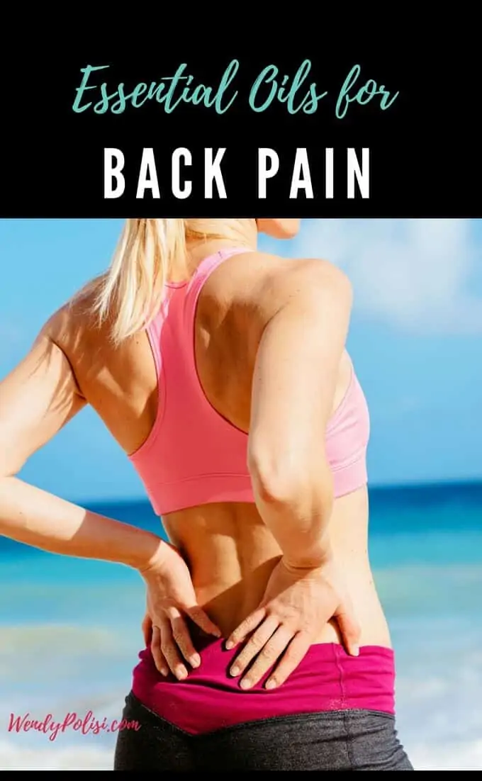 Image of a woman in workout clothes holding her back with the text above Essential Oils for Back Pain on a black background.