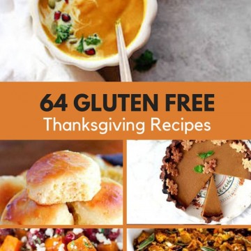 Photo of 5 different Thanksgiving Recipes with the text 64 Gluten Free Thanksgiving Recipes.