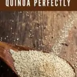 Image of a spoon of uncooked quinoa with the words How to Cook Quinoa Perfectly.