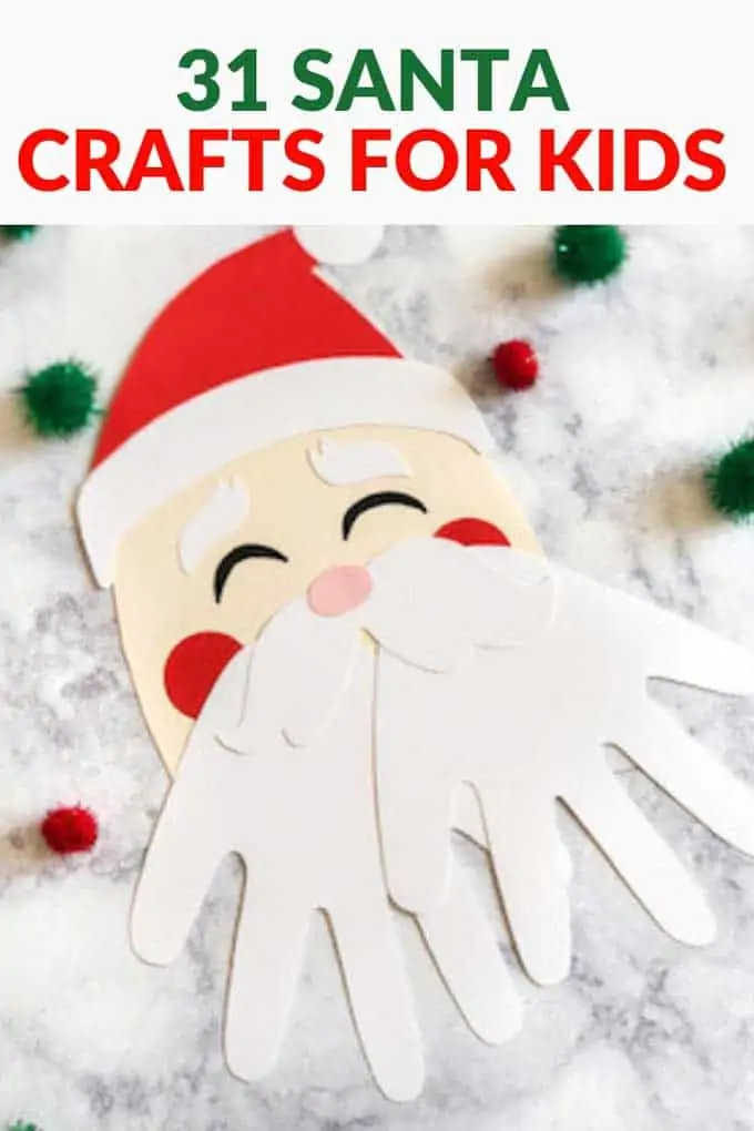 Photo of a Santa craft with the text above "31 Santa Crafts for Kids"