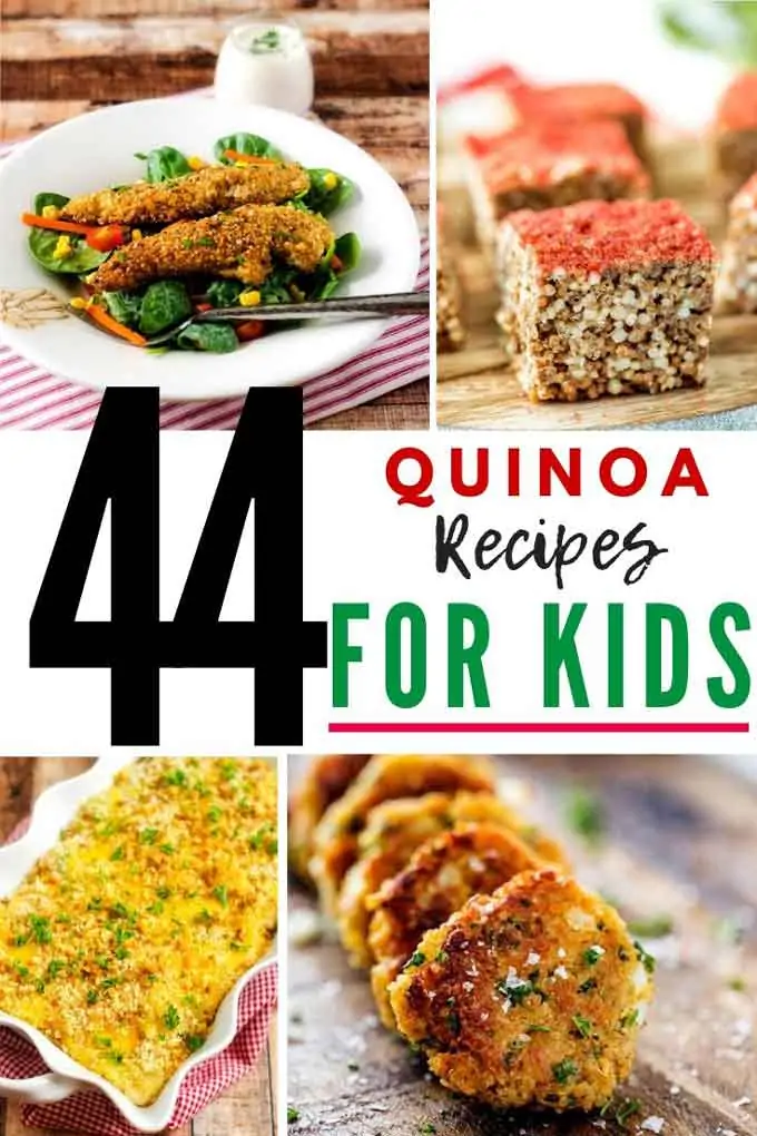 Photos of chicken nuggets, quinoa crispy treats, broccoli quinoa casserole, and quinoa fritters with the text in the center that says 44 Quinoa Recipes for Kids.