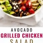 Two stacked photos of a salad in a white bowl with the text in the center that says Avocado Grilled Chicken Salad