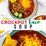 Two photos of taco soup with the text crockpot taco soup in the middle.