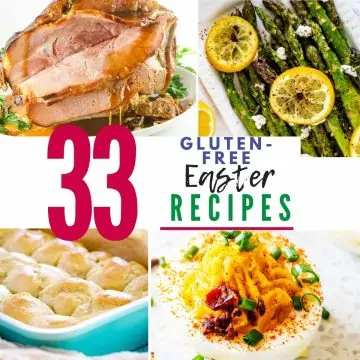Square collage of photos of ham, asparagus, rolls, and deviled eggs with the text in the center that says 33 gluten free easter recipes.