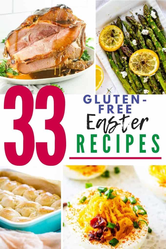 Collage of photos of ham, asparagus, rolls, and deviled eggs with the text in the center that says 33 gluten free easter recipes.