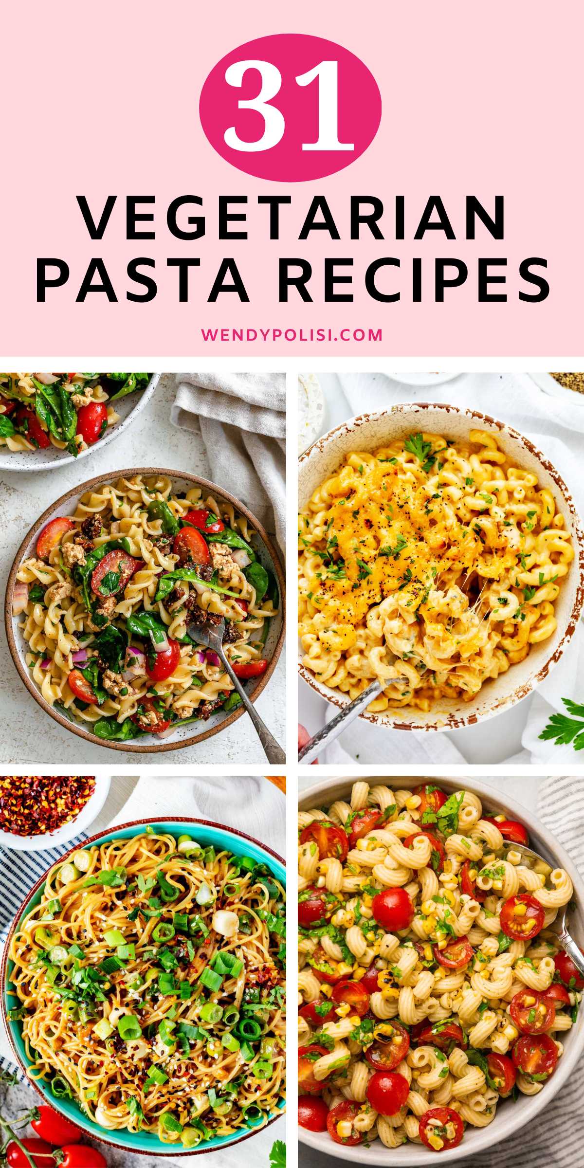 Four photos of vegetarian pasta with the text 31 Vegetarian Pasta Recipes above.